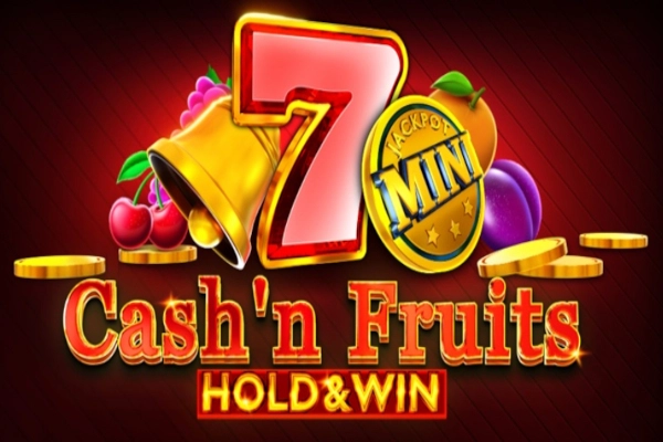 Cash'n Fruits Hold & Win pokie