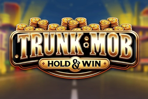 Trunk Mob: Hold & Win pokie