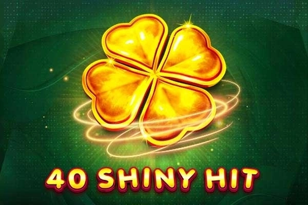 40 Shiny Hit pokie