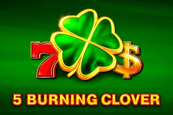 5 Burning Clover pokie
