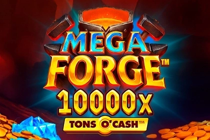 Mega Forge Tons O'Cash pokie