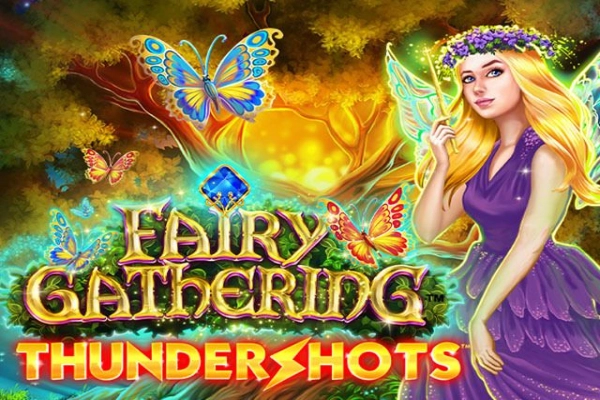 Fairy Gathering: Thundershots pokie