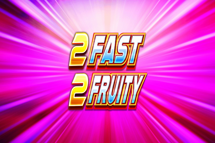 2 Fast 2 Fruity pokie