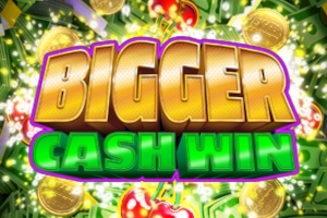 Bigger Cash Win pokie