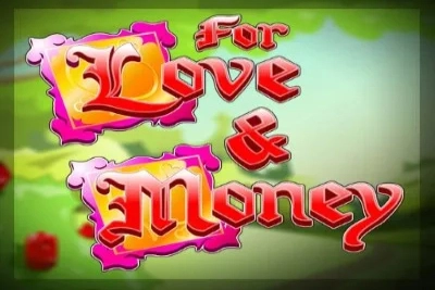 For Love & Money pokie