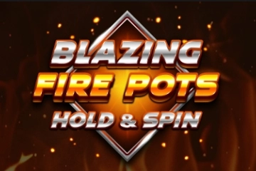 Blazing Fire Pots Hold & Spin pokie