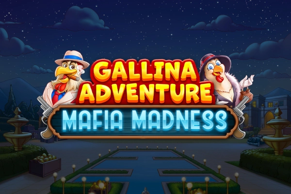 Gallina Adventure - Mafia Madness pokie