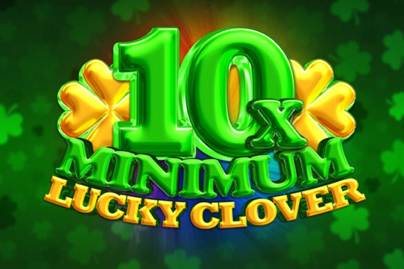 10x Minimum Lucky Clover pokie