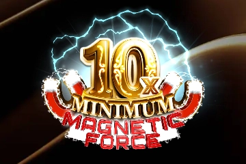 10x Minimum Magnetic Force pokie